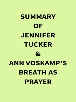 cover image of Summary of Jennifer Tucker & Ann Voskamp's Breath as Prayer
